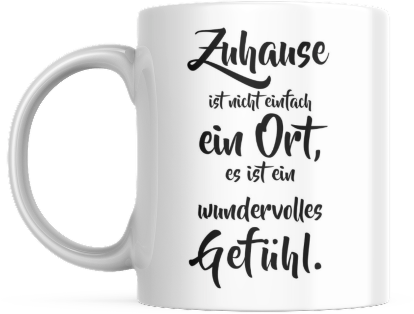 Tasse mit Spruch Positive Perspektiven: "Zuhause" Kaffee Büro