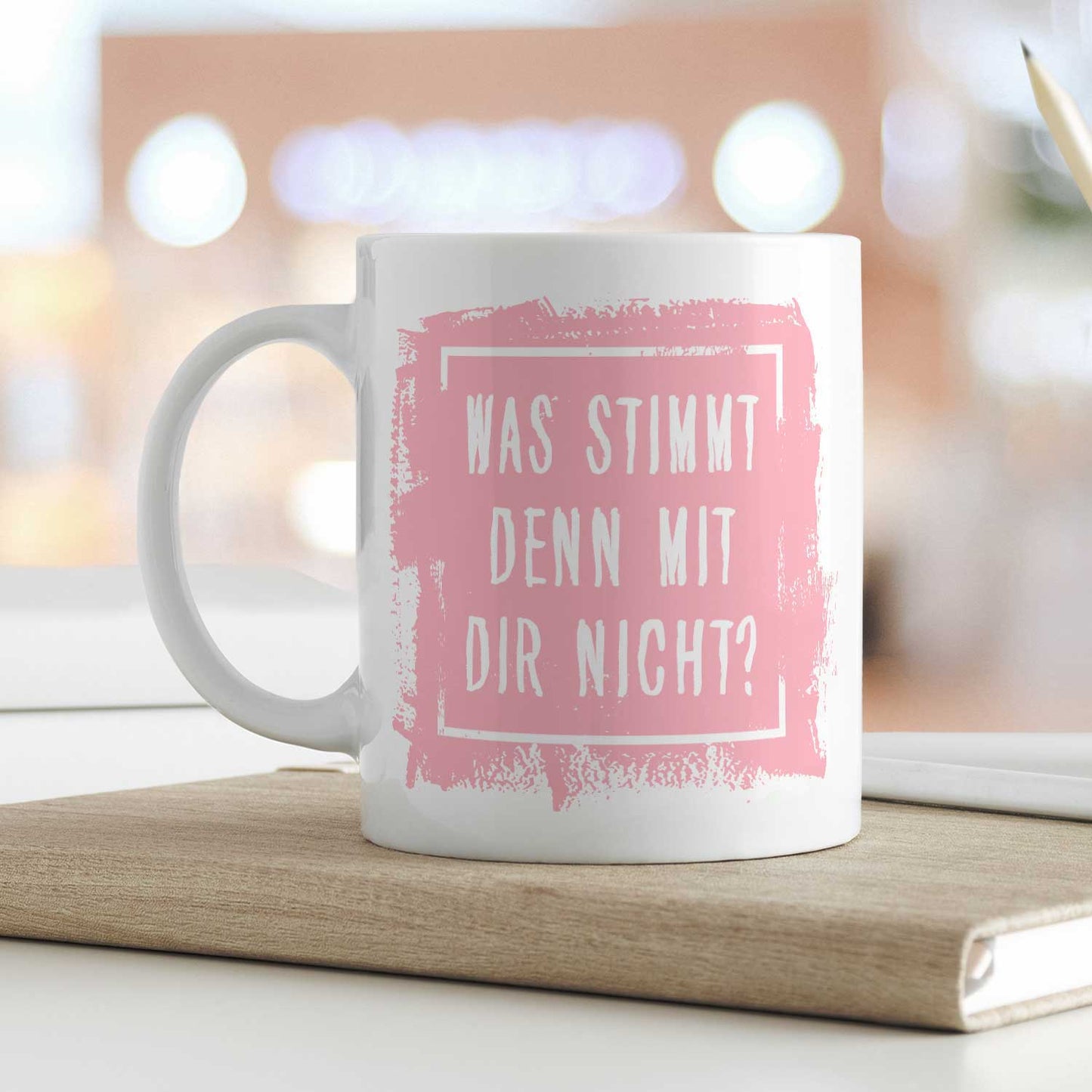 Bedruckte Tasse mit Spruch - "Was stimmt denn mit Dir nicht?"