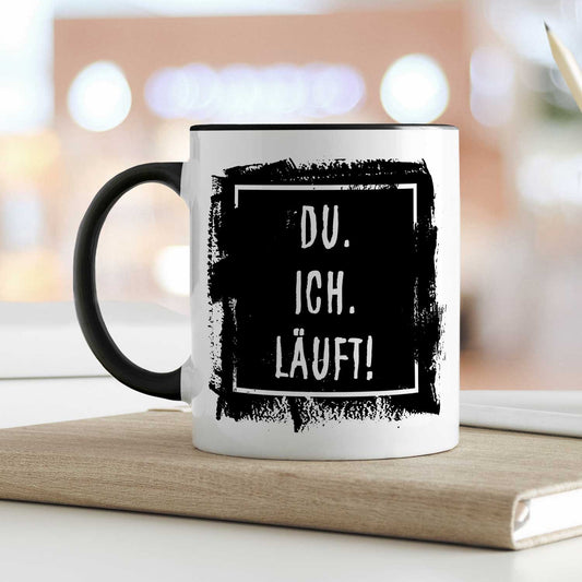Bedruckte Tasse mit Spruch - Du. Ich. Läuft!
