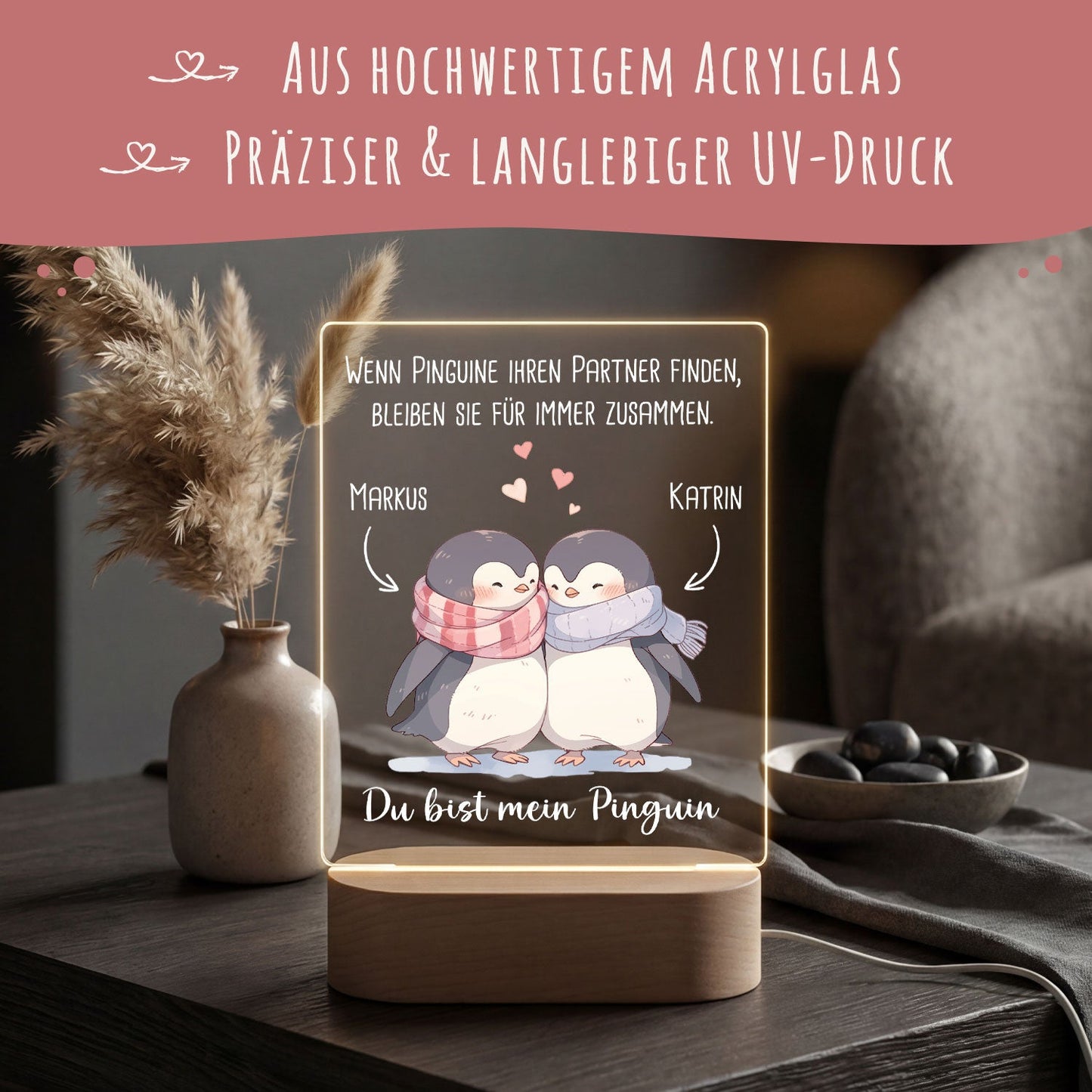 Beleuchtetes LED Acrylglas - Du bist mein Pinguin mit Namen