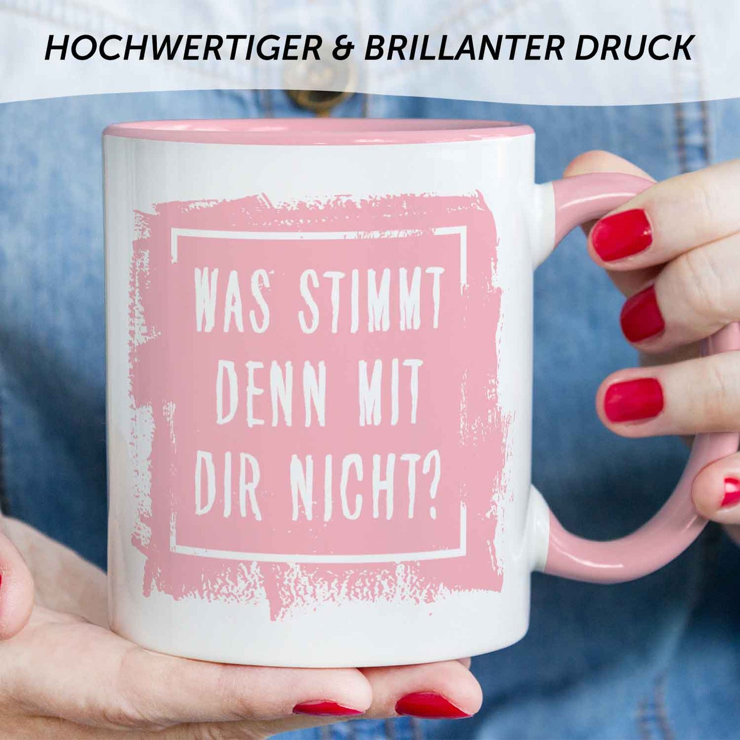 Bedruckte Tasse mit Spruch - "Was stimmt denn mit Dir nicht?"