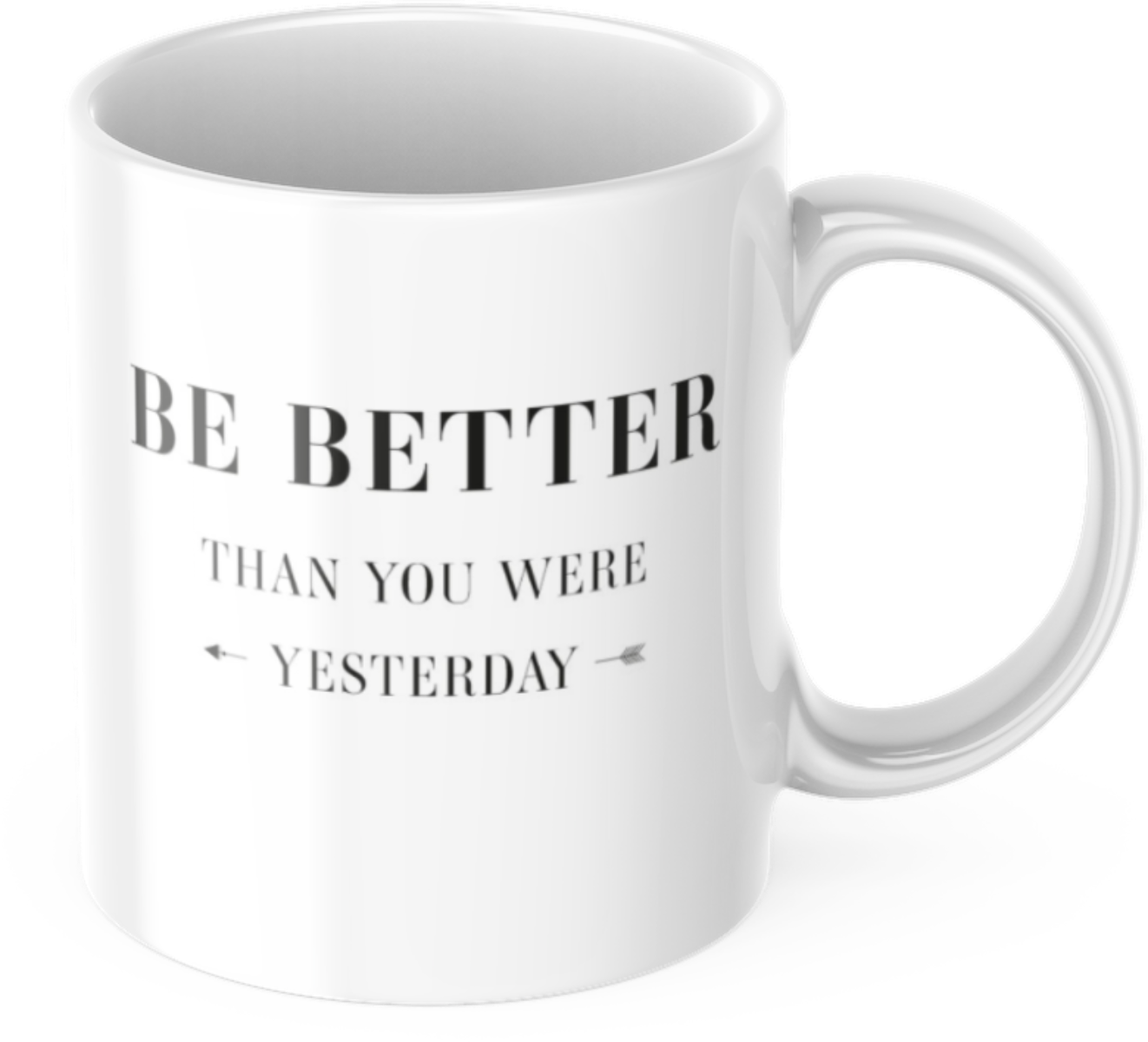 Tasse 325ml Motivation "Be Better Than You Were Yesterday" Arbeit Kaffee Büro