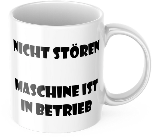 Lustige Kaffeetasse "Nicht Stören, Maschine Ist In Betrieb" Frühstück Morgen Arbeit Tasse Büro Geschenk