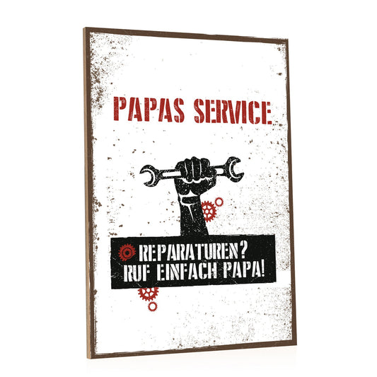 Holzschild Reparaturen? Ruf einfach Papa!