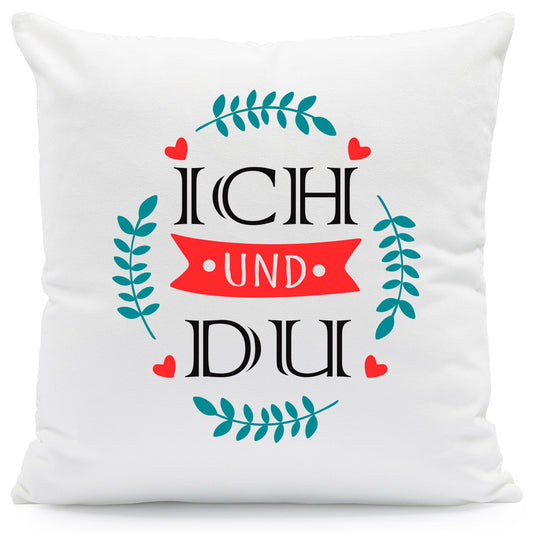 Bedrucktes Kissen mit Spruch Ich und Du