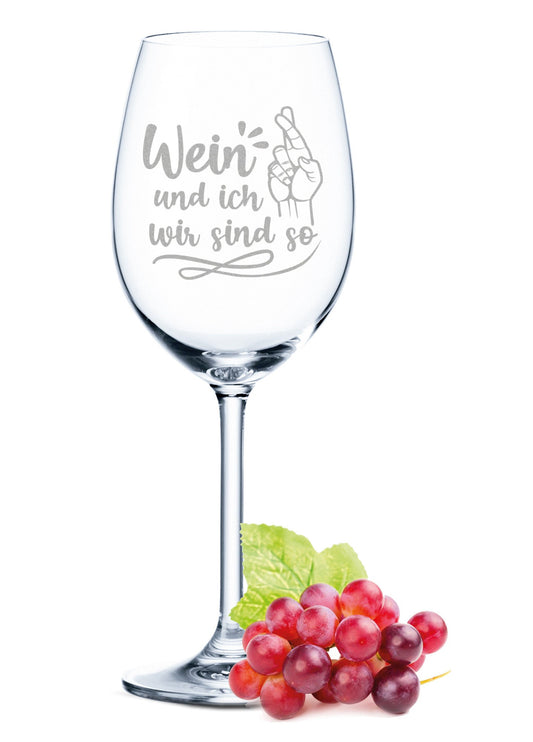Leonardo Weinglas mit Gravur "Wein und ich wir sind so"