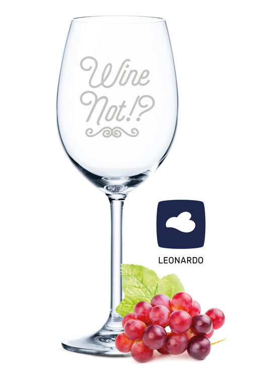 Leonardo Weinglas mit Gravur "Wine Not"