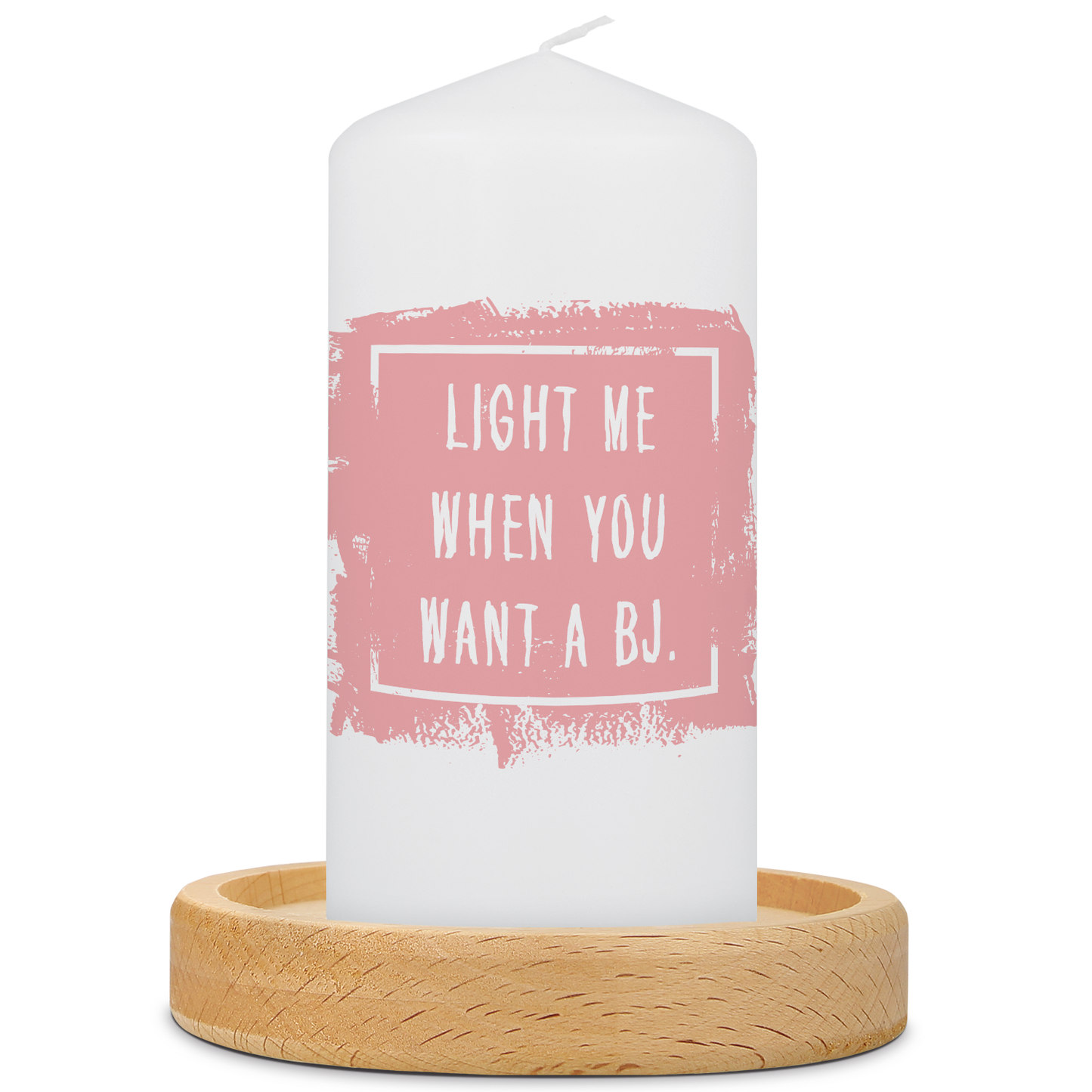 Kleine Kerze mit Spruch "Light me when You want a BJ"